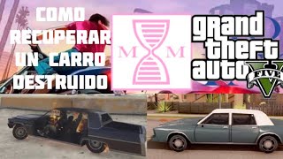 Como recuperar un auto destruido en GTA ONLINE  Videojuegos World [upl. by Enoid157]