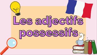 Possessive adjectives in French  French Grammar Explained [upl. by Onilegna944]