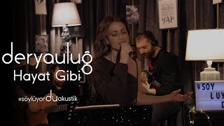 Derya Uluğ  Hayat Gibi  Akustik Cover [upl. by Ahsiyn]