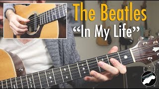 The Beatles quotIn My Lifequot Complete Guitar Lesson [upl. by Otes]