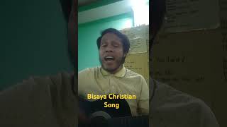 Bisaya Christian Song cover [upl. by Hemminger]