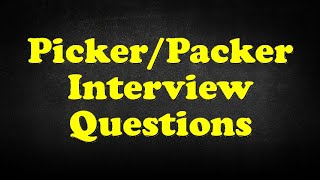 PickerPacker Interview Questions [upl. by Esalb]