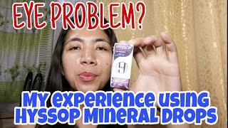 HYSSOP MINERAL DROPS solutions for all eye problem  By Maricel Atad [upl. by Yevreh]