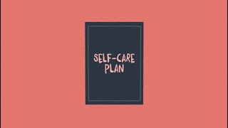 SelfCare Planning Working Towards Wellbeing [upl. by Ytok628]