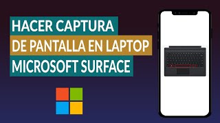 Cómo Hacer Captura de Pantalla en la Laptop Microsoft Surface [upl. by Keraj]