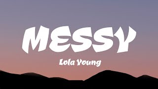 Lola Young  Messy Lyrics [upl. by Swee]