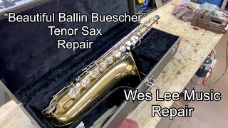 Beautiful Ballin Buescher Tenor Sax repair and restoration [upl. by Valora]