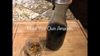 Make Your Own Amaretto [upl. by Toland]