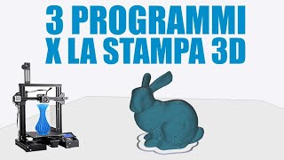 Programmi per Stampare 3D  Software Stampanti 3D FDM [upl. by Venditti]