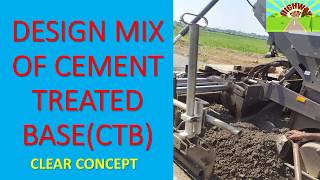 DESIGN MIX OF CEMENT TREATED BASECTB [upl. by Marga]