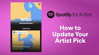 How to Update Your Artist Pick  Spotify for Artists [upl. by Enayr]