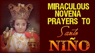 MIRACULOUS NOVENA PRAYERS TO SANTO NIÑO [upl. by Eltrym]