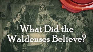 The Doctrine of the Waldenses Waldenses Part 1 [upl. by Lyon]