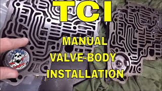 TCI TH350 MANUAL VALVE BODY INSTALL [upl. by Leunam]