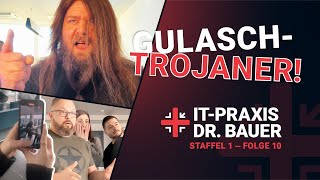 ITPraxis Dr Bauer  Staffel 1  Folge 10  Home Office amp Gulasch Trojaner [upl. by Audry]