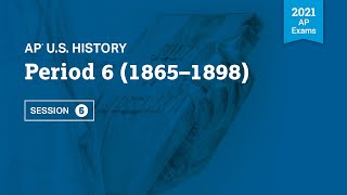 2021 Live Review 5  AP US History  Period 6 1865 – 1898 [upl. by Tabb19]