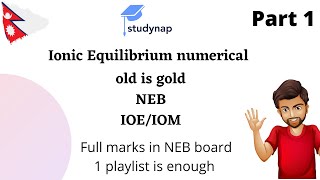 Ionic equilibrium numericals  NEB  Class 12  Part 1 [upl. by Dimmick]