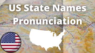 US State Names Pronunciation  American Accent [upl. by Enuahs]