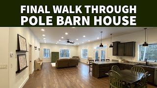 Final Walkthrough Tour Pole Barn House [upl. by Dry]