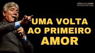 UMA VOLTA AO PRIMEIRO AMOR  Hernandes Dias Lopes [upl. by Emad657]