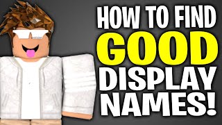 How To Find GOOD DISPLAY NAMES For Roblox  Roblox DISPLAY NAMES [upl. by Carrie]