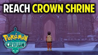 Head to the Crown Shrine  How to Reach Crown Shrine  Pokemon Sword amp Shield Crown Tundra [upl. by Neirad644]