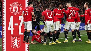 UNREAL Second Half 🤩  Man Utd 42 Aston Villa  Highlights [upl. by Kaia]