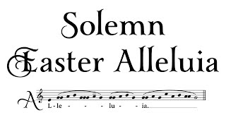 Solemn Alleluia of the Easter Vigil Palmer Burgess [upl. by Idnyl]