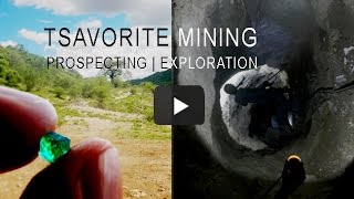 Tsavorite Mining  A look into a new Tsavorite Mine in Tanzania [upl. by Esinyl603]