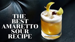 The Best Amaretto Sour Recipe in The World Lets Talk Drinks [upl. by Georgianna518]