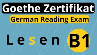 Goethe Zertifikat B1 Lesen  German Reading Exam Goethe Zertifikat B1 [upl. by Ayatahs765]