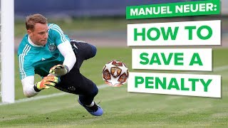 HOW TO SAVE A PENALTY with MANUEL NEUER  learn goalkeeper skills [upl. by Eytteb]