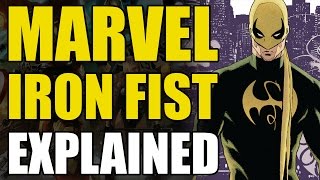 Marvel Comics Iron FistDanny Rand Explained [upl. by Eelyrehc]