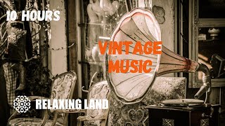 Relaxing Vintage Music 10 Hours  1920s 1930s Ambience Music  ASMR Hotel Ambience [upl. by Olrak]