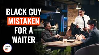 BLACK GUY MISTAKEN FOR A WAITER  DramatizeMe [upl. by Anaig]