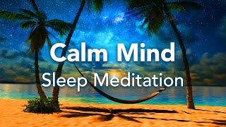 Fall Asleep Fast Clear the Clutter of Your Mind and Release Thoughts and Worry  Sleep Meditation [upl. by Ayotl242]