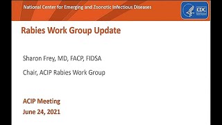 June 24 2021 ACIP Meeting  Rabies Vaccines [upl. by Notsgnik]