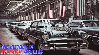 The History of American Vehicles [upl. by Magnum]