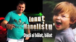 Ionut Manelistu  Daca Ai Baiat Baiat Remade 2017 [upl. by Leventhal]