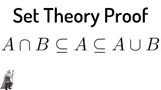 Set Theory Proof with the Math Sorcerer [upl. by Laurena33]