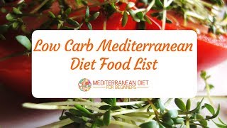 Low Carb Mediterranean Diet Food List [upl. by Cathee66]