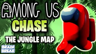 Among Us Chase 3D  Jungle Map  Imposter Game amp Fitness Activity  Brain Break [upl. by Lisan]