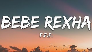 Bebe Rexha  FFF Lyrics feat GEazy [upl. by Sirovart]