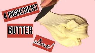 4 Ingridient Butter SLIME  Without Clay or Shaving Cream [upl. by Winifred281]