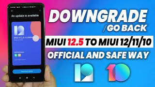 OFFICIAL WAY to Downgrade From MIUI 125 To MIUI 121110  Downgrade MIUI 125 amp Android Version [upl. by Naro]