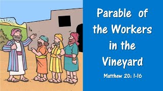 NT4 15 Parable of the Workers in the Vineyard [upl. by Darrey195]