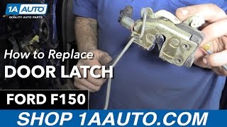 How To Replace Door Latch 9704 Ford F150 [upl. by Arted]