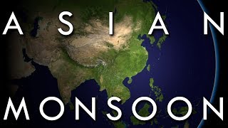 The Asian Monsoon  The Worlds Largest Weather System [upl. by Aksehcnarf]