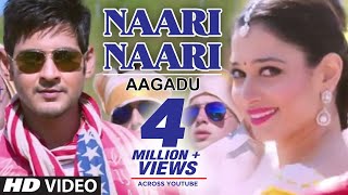 Aagadu Video Songs  Naari Naari Video Song  Mahesh Babu Tamannaah  Thaman S [upl. by Notsew]