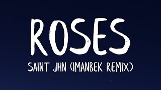 SAINt JHN  ROSES Imanbek Remix Lyrics [upl. by Debera]